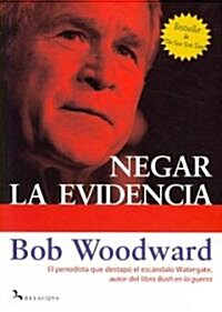 Negar La Evidencia/ State of Denial (Paperback)