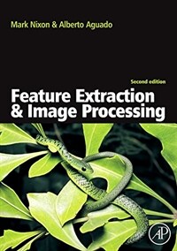 Feature extraction and image processing 2nd ed