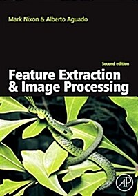 Feature Extraction & Image Processing (Paperback, 2nd)
