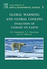 Global Warming and Global Cooling : Evolution of Climate on Earth (Hardcover)