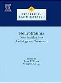 Neurotrauma: New Insights Into Pathology and Treatment (Hardcover)