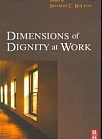 Dimensions of Dignity at Work (Paperback)