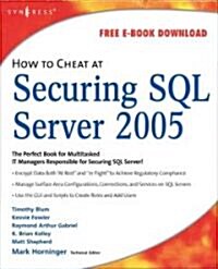 How to Cheat at Securing SQL Server 2005 (Paperback)