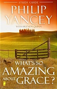 Whats So Amazing about Grace? Study Guide (Paperback)