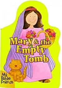 Mary and the Empty Tomb (Board Book)