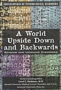 A World Upside Down and Backwards (Library)