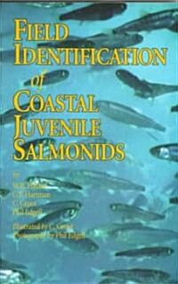 Field Identification of Coastal Juvenile Salmonids (Paperback)