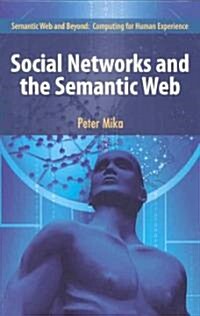 Social Networks and the Semantic Web (Hardcover)