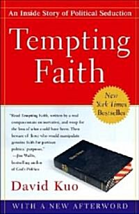 Tempting Faith: An Inside Story of Political Seduction (Paperback)