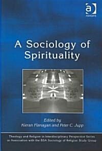 A Sociology of Spirituality (Hardcover)