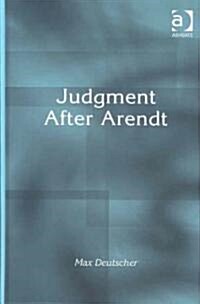 Judgment After Arendt (Hardcover)