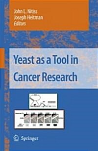 Yeast as a Tool in Cancer Research (Hardcover)