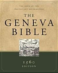 Geneva Bible-OE: The Bible of the Protestant Reformation (Hardcover)