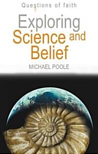 Exploring Science and Belief (Paperback)