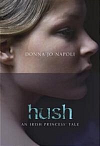 Hush (Hardcover, Deckle Edge)