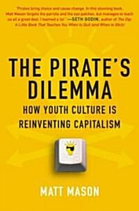[중고] The Pirates Dilemma (Hardcover)