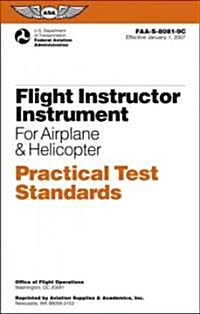 Flight Instructor Instrument for Airplane & Helicopter Practical Test Standards (Paperback)