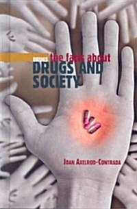 Drug Abuse and Society (Library Binding)