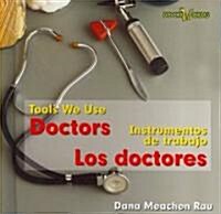 Los Doctores / Doctors (Library Binding)