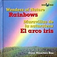 El Arco Iris / Rainbows (Library Binding)