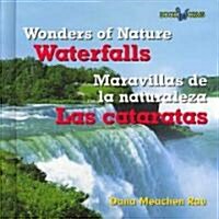 Las Cataratas / Waterfalls (Library Binding)