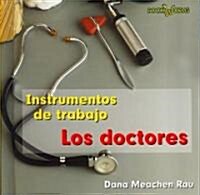 Los Doctores (Doctors) (Library Binding)