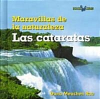 Las Cataratas (Waterfalls) (Library Binding)