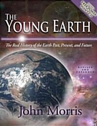 The Young Earth: The Real History of the Earth: Past, Present, and Future [With CDROM] (Hardcover)