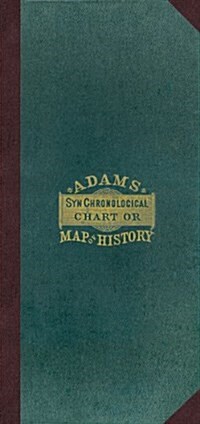 Adams Synchronological Chart or Map of History [with Key] [With Key] (Hardcover)