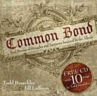 Common Bond [With CD] (Hardcover)