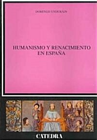 Humanismo y Renacimiento en Espana/ Humanism and Renaissance in Spain (Paperback)