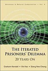 Iterated Prisoners Dilemma, The: 20 Years on (Hardcover)