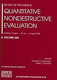 Review of Progress in Quantitative Nondestructive Evaluation (Hardcover, CD-ROM)