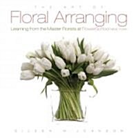 [중고] The Art of Floral Arranging: Learning from the Master Florists at FlowerSchool New York (Hardcover)