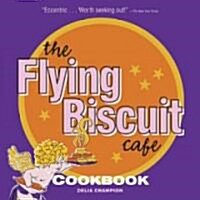 The Flying Biscuit Cafe Cookbook (Paperback)