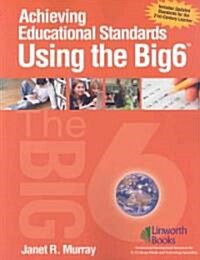 Achieving Educational Standards Using the Big6 (Paperback)