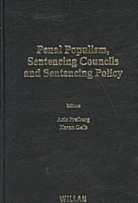 Penal Populism, Sentencing Councils and Sentencing Policy (Hardcover)