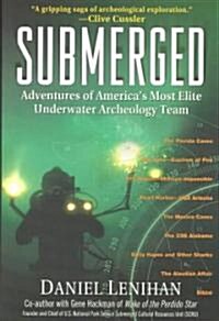 Submerged: Adventures of Americas Most Elite Underwater Archeology Team (Paperback)