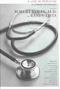 A Life in Medicine: A Literary Anthology (Paperback)