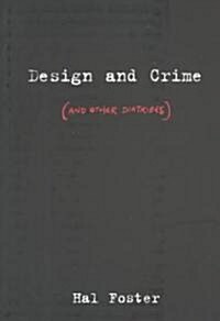 Design and Crime and Other Diatribes (Paperback)