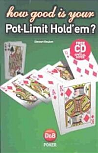 How Good is Your Pot Limit HoldEm? (Paperback)