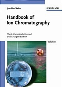 Handbook of Ion Chromatography, 2 Volume Set (Hardcover, 3, Completely Revi)