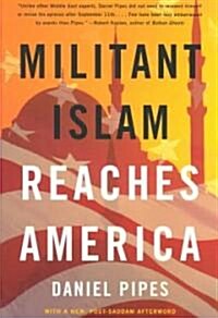 Militant Islam Reaches America (Paperback, Reprint)