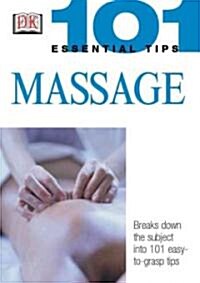 101 Essential Tips: Massage (Paperback)
