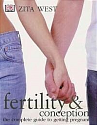 [중고] Fertility and Conception: A Complete Guide to Getting Pregnant (Paperback)