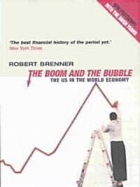 The Boom and the Bubble : The Us in the World Economy (Paperback)
