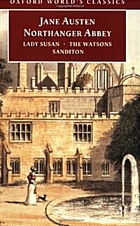 Northanger Abbey, Lady Susan, the Watsons, Sanditon (Paperback, 2nd)