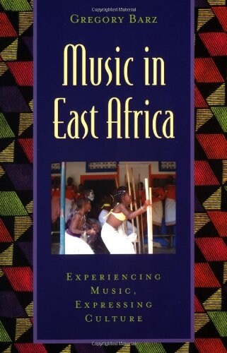 Music in East Africa: Experiencing Music, Expressing Culture [With CD] (Paperback)