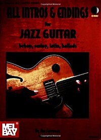 All Intros & Endings for Jazz Guitar: Bebop, Swing, Latin, Ballads [With CD] (Paperback)