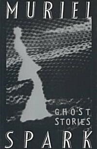 The Ghost Stories of Muriel Spark (Paperback)